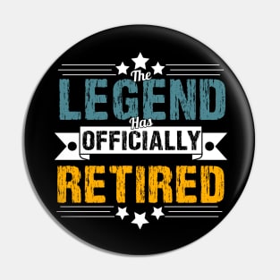 The Legend Has Officially Retired Funny Retirement T-Shirt Funny Retirement Gifts. Cool Retirement T-Shirts. Pin