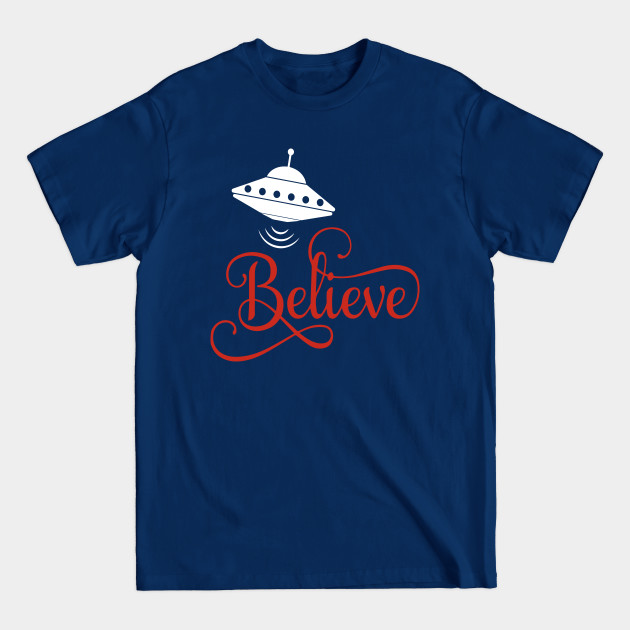 Disover Ufo, I want to believe - Ufo I Want To Believe - T-Shirt