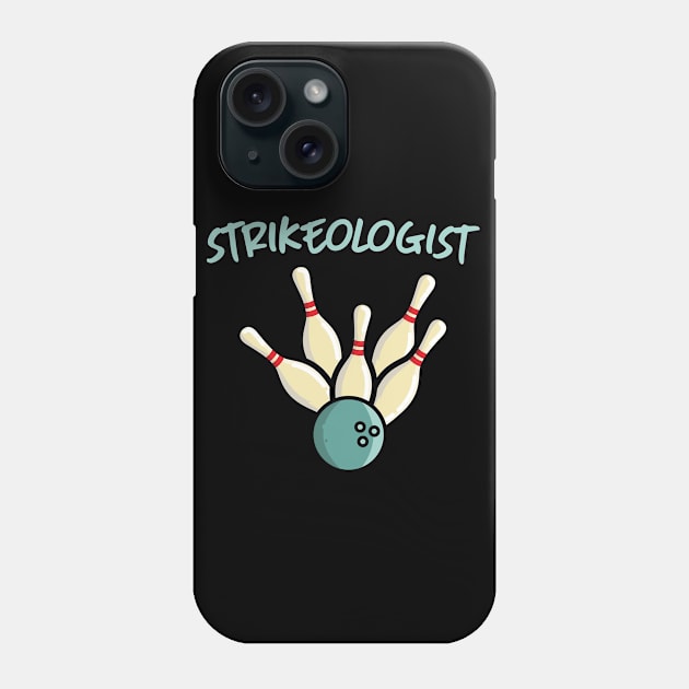 Strikeologist Bowling Design Phone Case by TeeShirt_Expressive