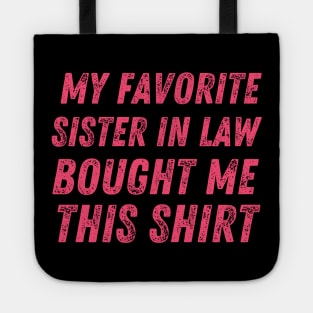 Sister in law shirts cute Tote