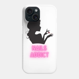 Nails Addict - Cute Design For Nail Tech Artists and Nail Art Lovers Phone Case