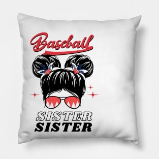 ฺBaseball sister funny baseball life messy bun Pillow