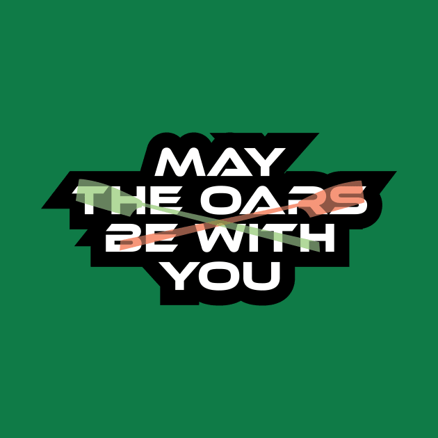Copy of May The Oars by Teamtsunami6