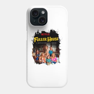 Family Tv Series Fuller House Phone Case