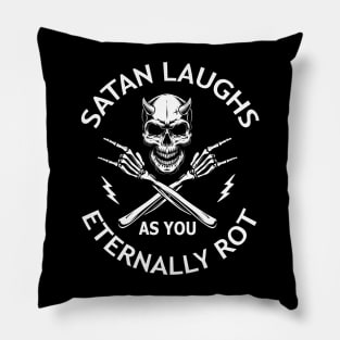 Satan Laughs As You Eternally Rot Thrash Metal Pillow