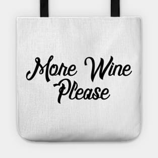 More Wine Please - Wine Lover Tote