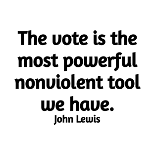 John Lewis quote about the powerful of vote T-Shirt