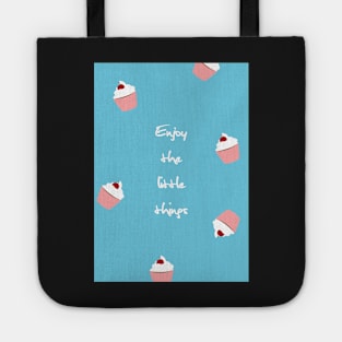 Enjoy the little things Tote