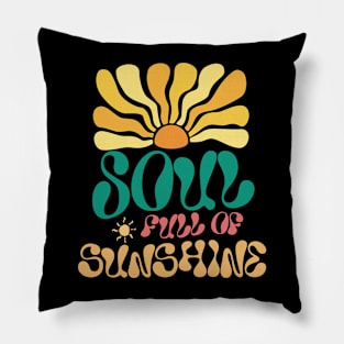 Soul full of sunshine Pillow