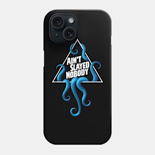 Ain't Slayed Nobody Logo 2024 Phone Case