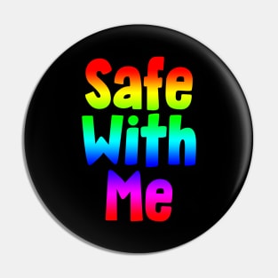 Safe With Me Pin