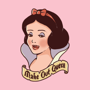 Make Out Queen T-Shirt