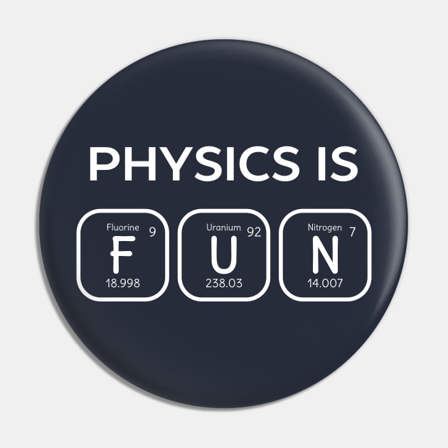 Physics Is Fun Periodic Table Pin by happinessinatee