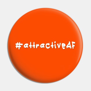 #attractiveAF - White Text Pin