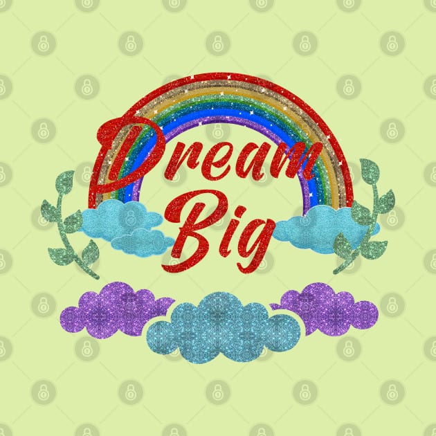 Dream Big by Globe Design