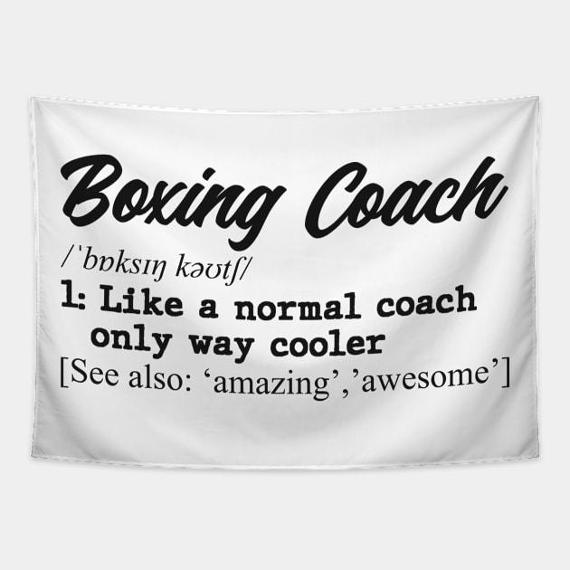 Boxing coach. Perfect present for mom dad father friend him or her Tapestry by SerenityByAlex