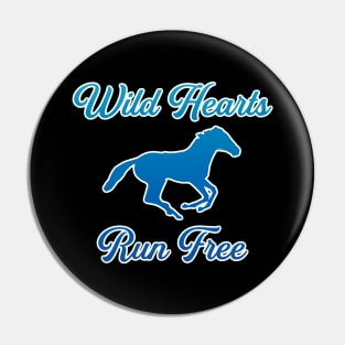 Wild Hearts Run Free — White Outline Pin