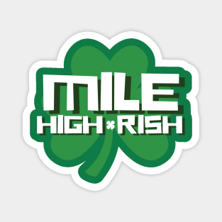 MILE HIGH-RISH Magnet