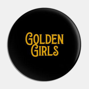 Golden Girls T Shirt Pin