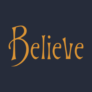 Believe T-Shirt