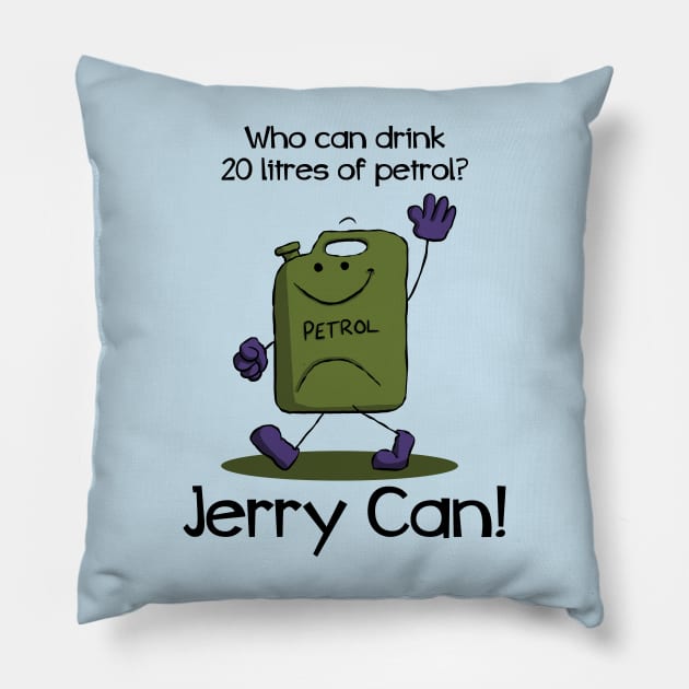 Jerry Can Petrol Joke Pillow by Kev Brett Designs