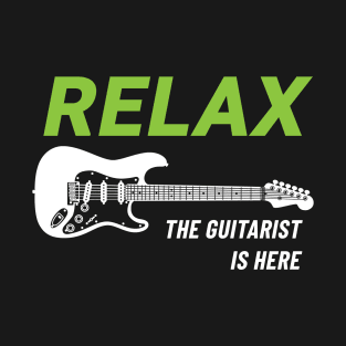 Relax The Guitarist Is Here S-Style Electric Dark Theme T-Shirt