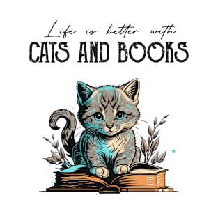 Life Is Better With Cats And Books Cat Lovers Books Lovers Gift Idea T-Shirt