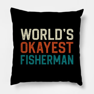 World's okayest fisherman Pillow