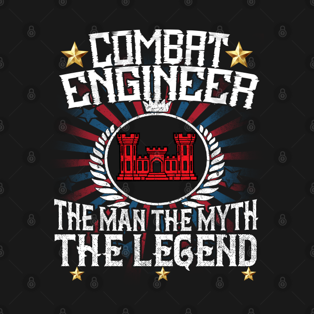 Essayons Combat Engineer The Man The Myth The Legend Red Castle Shirt - Combat Engineer - T