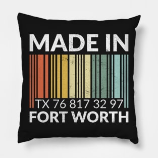 Made in Fort Worth Pillow