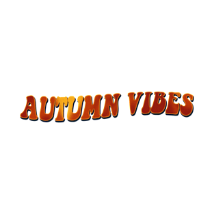 autumn vibes T-Shirt