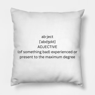 abject definition t shirt Pillow