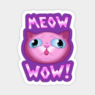 MEOW WOW! Magnet