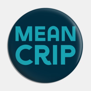 Mean Crip (Sans) Pin