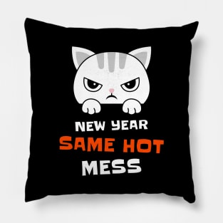 New Year Same Hot Mess Pillow