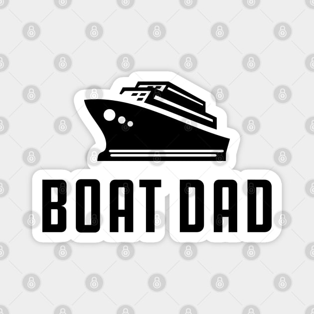 Boat Dad Magnet by KC Happy Shop