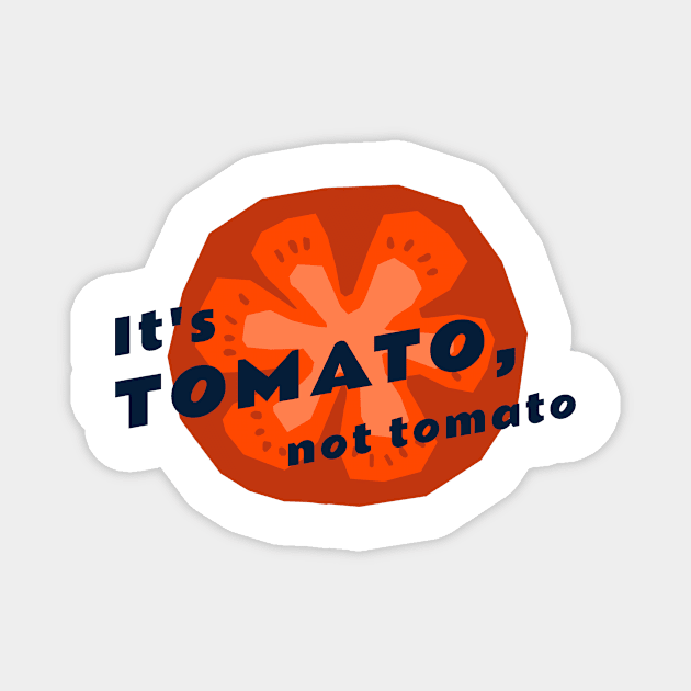 Tomato is kamatis Magnet by 3XCXIANPAO