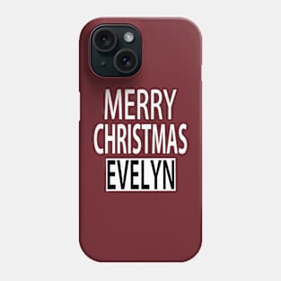 Merry Christmas Evelyn Phone Case