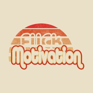 F*CK Motivation T-Shirt