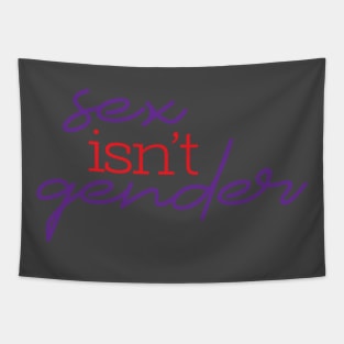 Sex isn't gender Tapestry