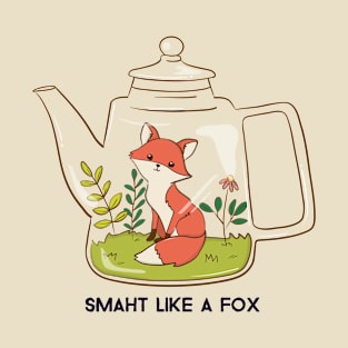 Fox in a tea pot Smart like a fox T-Shirt