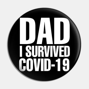 Dad I Survived Covid-19 Pin