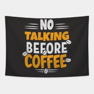 no talkie before coffee Tapestry