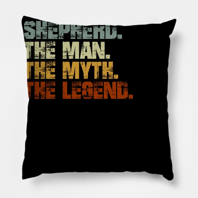 Shepherd The Man The Myth The Legend Pillow by designbym