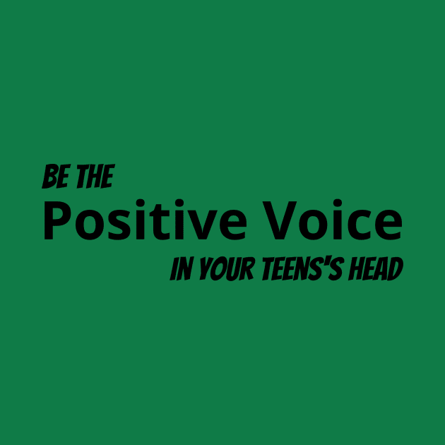 Be The Positive Voice In Your Teen's Head by MightyParenting