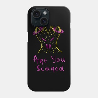 Are you scared, Scary colourful alien, Versecism Art Phone Case