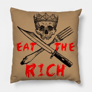 Eat The Rich - Leftist, Socialist Pillow