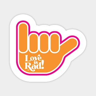 Love is Rad! | Hang Loose Magnet