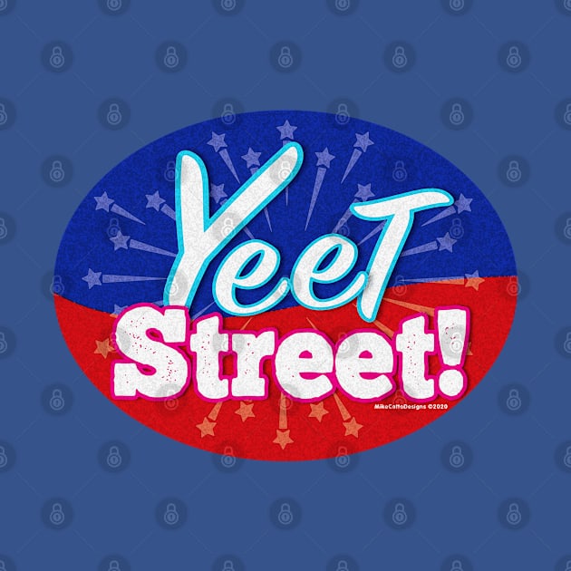 Yeet Street Round by MikeCottoArt