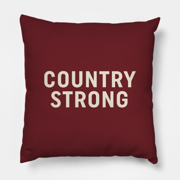 Country Strong Pillow by calebfaires